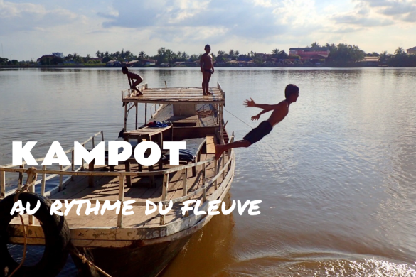 Kampot-rythme-fleuve