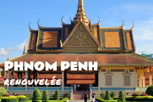 Phnom-Penh-renouvelee